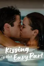 Nonton Film Kissing Is the Easy Part ( Sub Indo