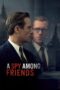 Nonton Film A Spy Among Friends Sub Indo