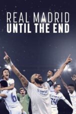 Nonton Film Real Madrid: Until the End Sub Indo