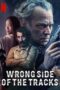 Nonton Film Wrong Side of the Tracks Season 1 – 2 (2022-2023) Sub Indo
