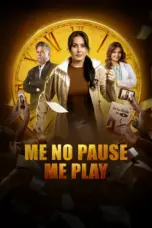 Nonton Film Me No Pause Me Play Sub Indo