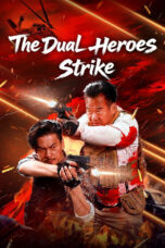 Nonton Film The Dual Heroes Strike Sub Indo